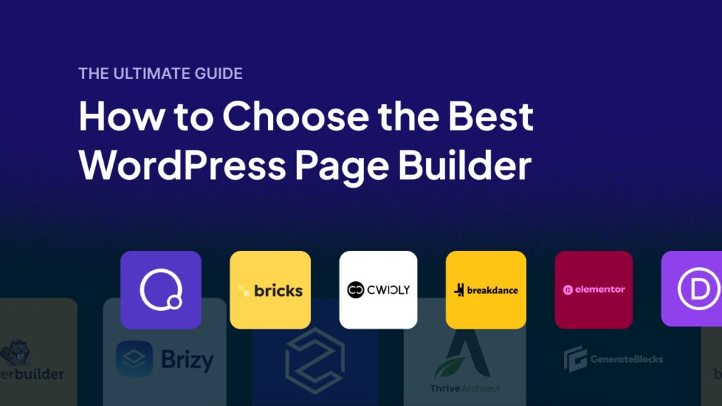 How to Choose the Best WordPress Page Builder